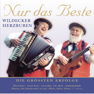 アルバム/Nur das Beste/Die Wildecker Herzbuben