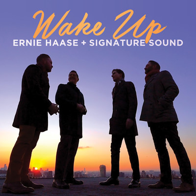 シングル/Wake Up/Ernie Haase & Signature Sound