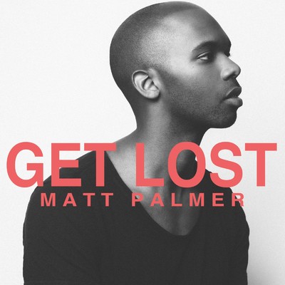 アルバム/Get Lost/Matt Palmer