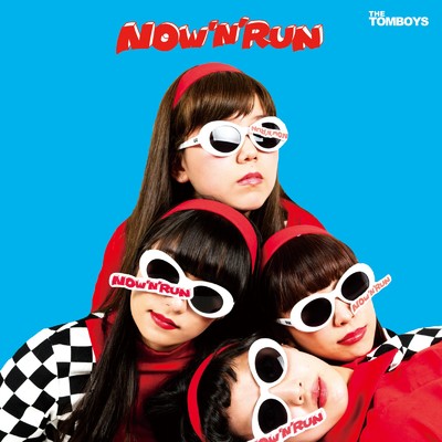 アルバム/NOW'N'RUN/THE TOMBOYS