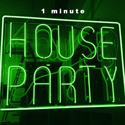 1 minute ”HOUSE PARTY” - smoke up green/digital fantastic tokyo