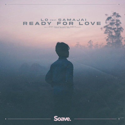 Ready For Love (feat. SamajAi)/LO