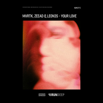 シングル/Your Love/MVRTK, Zeead & leon3s