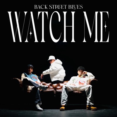WATCH ME (feat. QONN, Navy Joe & Django)/Back Street Blues
