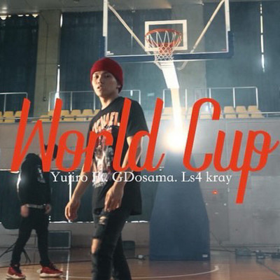 World Cup (feat. GD Osama & Lovee savage)/Yujiro