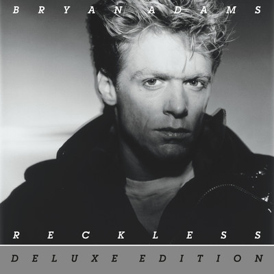 アルバム/Reckless (30th Anniversary ／ Deluxe Edition)/ブライアン・アダムス