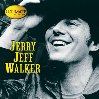 アルバム/Ultimate Collection:  Jerry Jeff Walker/ジェリー・ジェフ・ウォーカー