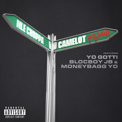 Camelot (feat. Yo Gotti, BlocBoy JB & Moneybagg Yo) [Remix]/NLE Choppa
