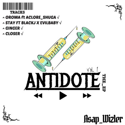 Antidote The EP, Vol. 1/Asapwizler