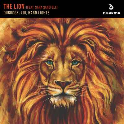 The Lion (feat. Sara Sangfelt)/Dubdogz／Liu／Hard Lights