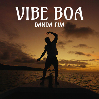 シングル/Vibe Boa/Banda Eva