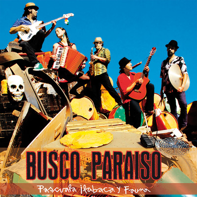 アルバム/Busco Paraiso/Pascuala Ilabaca y Fauna