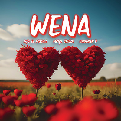 Wena (feat. Mpho Spizzy & KNOWLEY-D)/Fiso El Musica