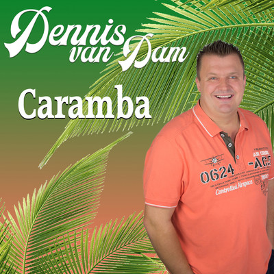 シングル/Caramba/Dennis van Dam