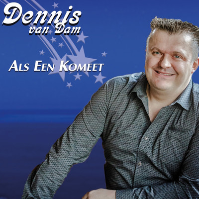 シングル/Als Een Komeet/Dennis van Dam