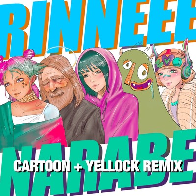 narabe(Cartoon & Yellock Remix)/吉田凜音 and Cartoon and Yellock