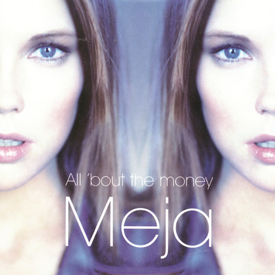 シングル/All 'Bout the Money (Galaxy Of Stars)/Meja