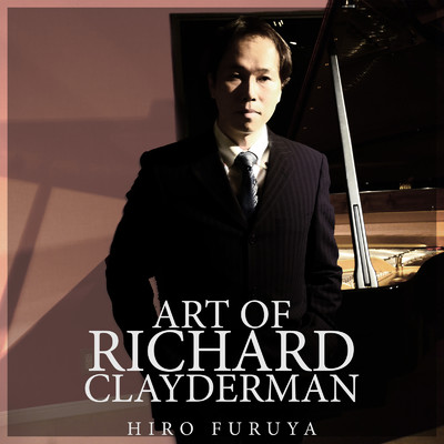 アルバム/ART OF RICHARD CLAYDERMAN/古屋博敏