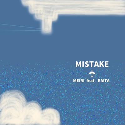 MISTAKE (feat. KAITA)/MEIRI