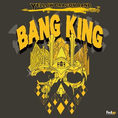 BANG KING/YELLOW DRAGON BAND