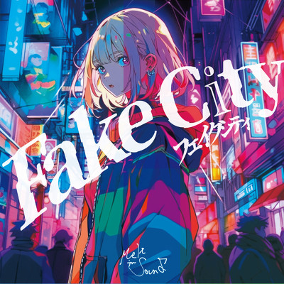 シングル/Fake City/melt in sound
