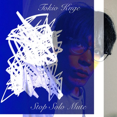 Stop Solo Mute/TOKIO KUGE