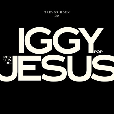 シングル/Personal Jesus (featuring Iggy Pop, Lambrini Girls)/トレヴァー・ホーン