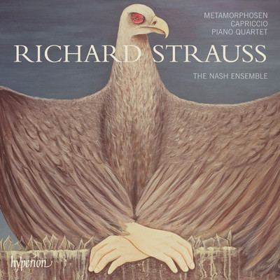 R. Strauss: Metamorphosen, Capriccio & Piano Quartet/ナッシュ・アンサンブル