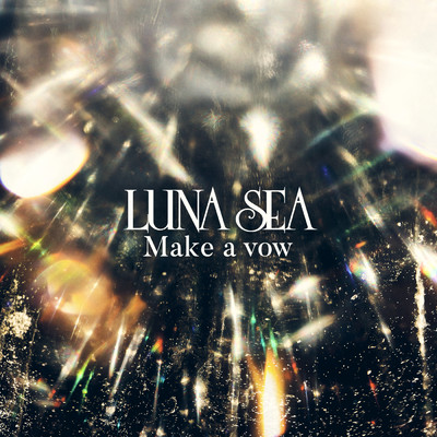 シングル/Make a vow/LUNA SEA