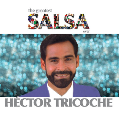 The Greatest Salsa Ever (Explicit)/Hector Tricoche