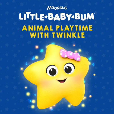 アルバム/Animal Playtime with Twinkle/Little Baby Bum Nursery Rhyme Friends