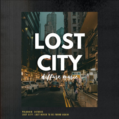 Lost City/Diffuse Music