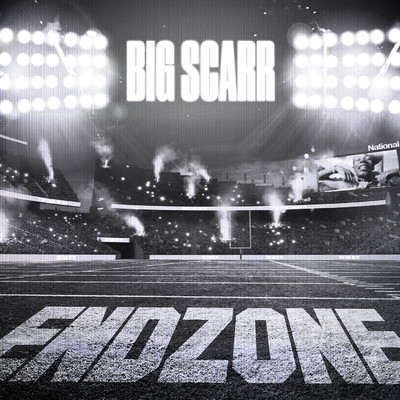 Endzone/Big Scarr