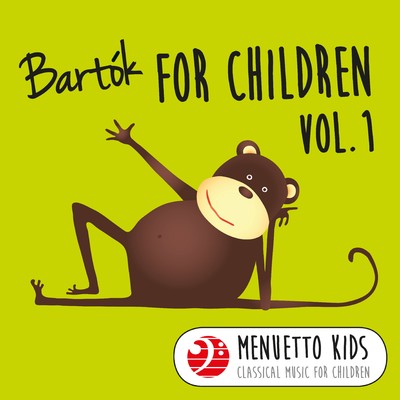 アルバム/Bartok: For Children, Sz. 42, Vol. 1 (Menuetto Kids - Classical Music for Children)/Gyorgy Sandor