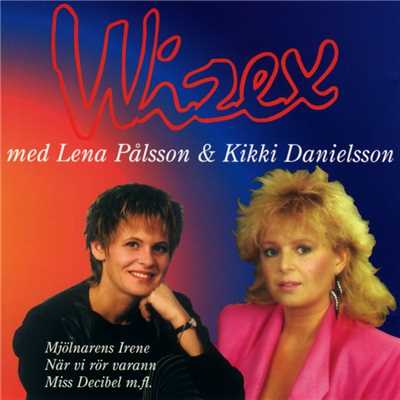 Wizex basta med Lena Palsson och Kikki Danielsson/Wizex