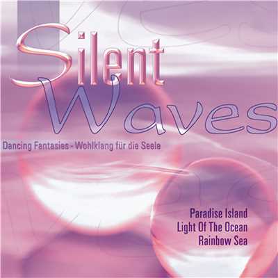 シングル/Rainbow Sea/Silent Waves