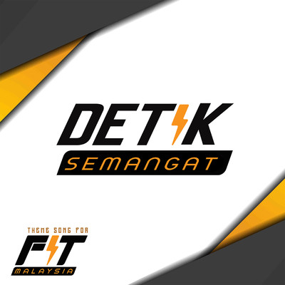 Detik Semangat (Theme Song for ”Fit Malaysia”)/Rocketfuel All Stars