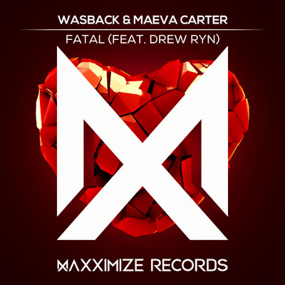 Fatal (feat. Drew Ryn)/Wasback & Maeva Carter