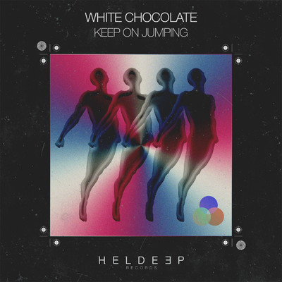 Keep On Jumping/White Chocolate