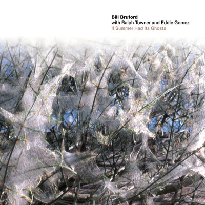 Never the Same Way Once/Bill Bruford