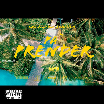 Pa Prender (feat. Brian BC & Divine)/Chulumblum
