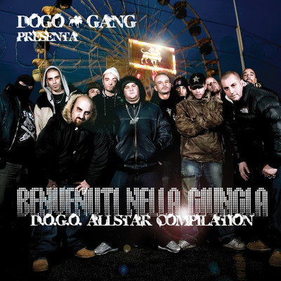 Dogo Gang Presenta: Benvenuti Nella Giungla/Various Artists