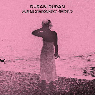 シングル/ANNIVERSARY (Edit)/Duran Duran