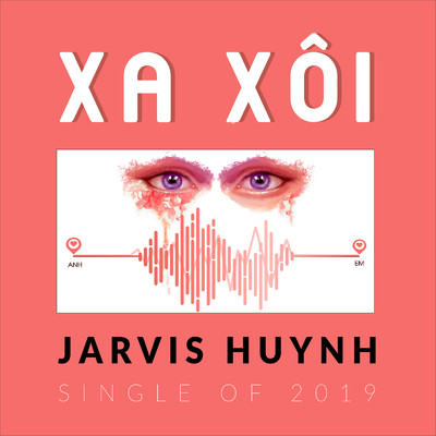 シングル/Xa Xoi/Jarvis Huynh
