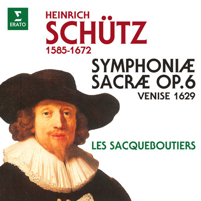 Schutz: Symphoniae sacrae, Op. 6/Les Sacqueboutiers