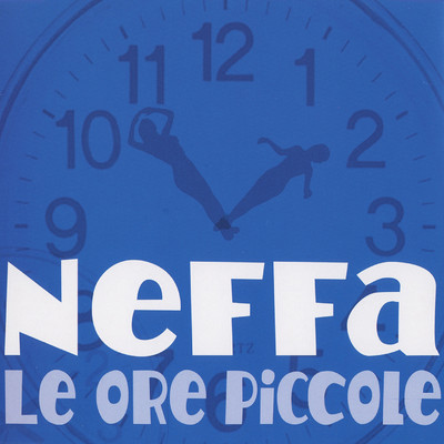 アルバム/Le Ore Piccole/Neffa