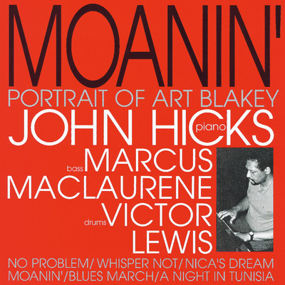 Moanin'/John Hicks Trio