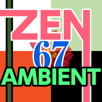 アルバム/Zen Ambient 67/ニライカナイ