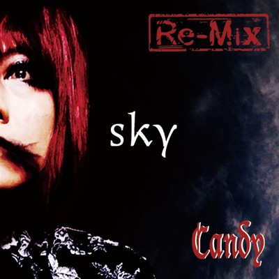 シングル/sky (Remix)/Candy