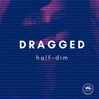 アルバム/Dragged/half-dim